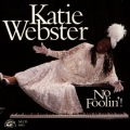 Katie Webster - No Foolin'!